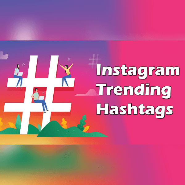 Famous hashtags for Instagram reels 2024